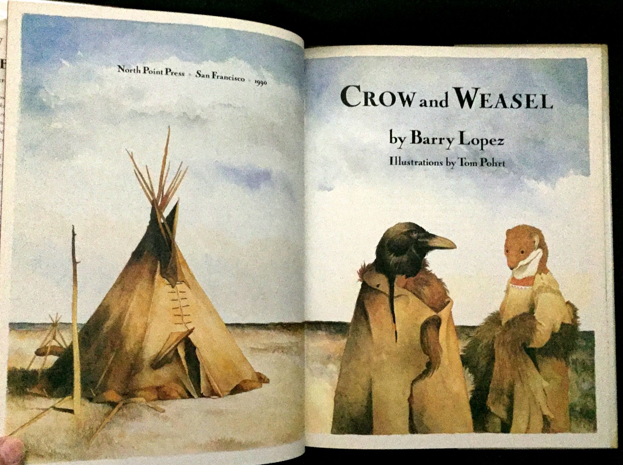 CROW AND WEASEL; Illustrations by Tom Pohrt Barry Lopez First