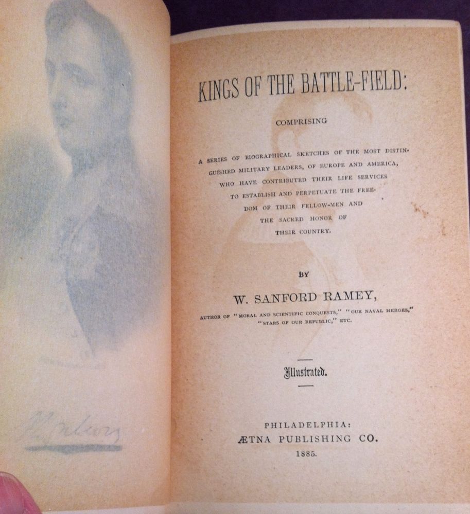 KINGS OF THE BATTLEFIELD; Comprising A Series of Biographical Sketches